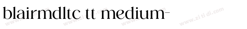 blairmdltc tt medium字体转换